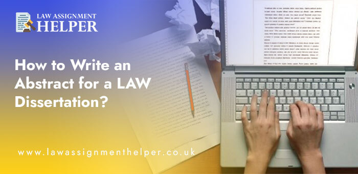 How to Write an Abstract for a LAW Dissertation?