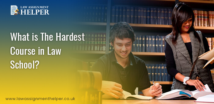 What is The Hardest Course in Law School?