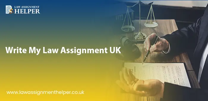 Write My Law Assignment UK: Expert Help for a Top-Notch Assignment – Order Now and Get a Free Consultation!