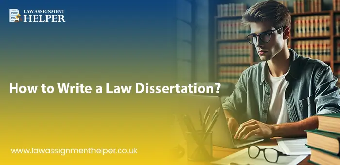 How to Write a Law Dissertation ?