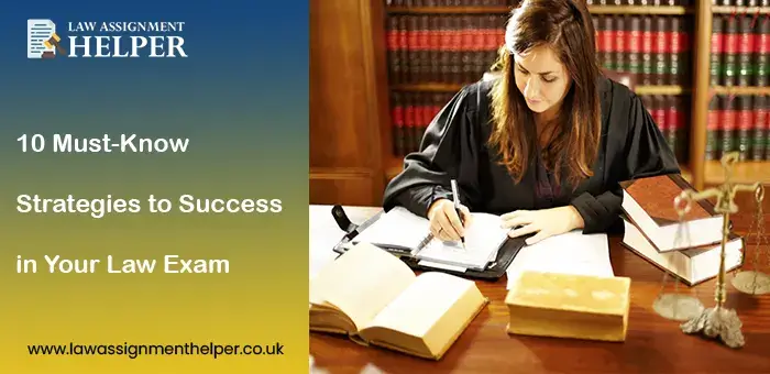 10 Must-Know Strategies to Success in Your Law Exam